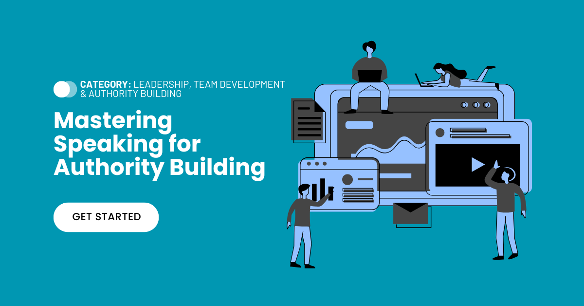 Mastering Speaking for Authority Building
